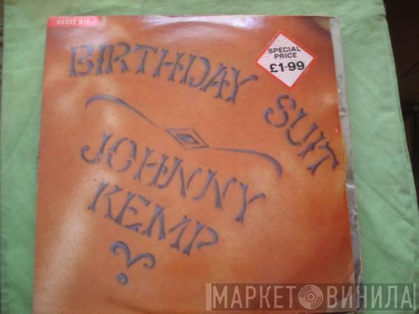 Johnny Kemp - Birthday Suit
