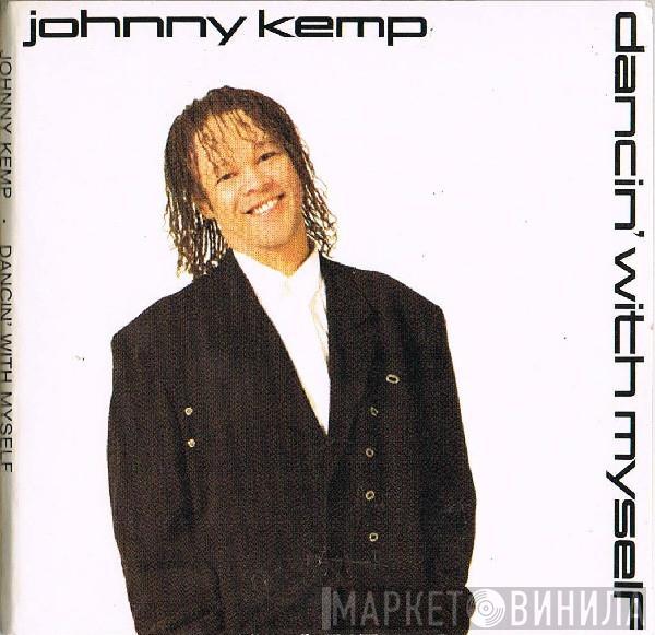  Johnny Kemp  - Dancin' With Myself