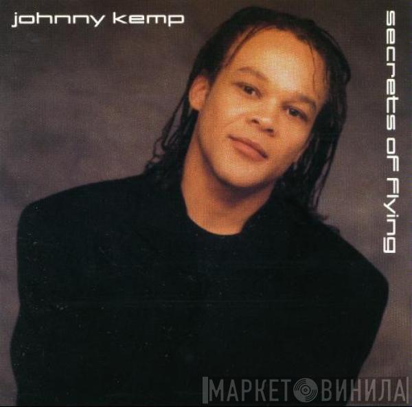  Johnny Kemp  - Secrets Of Flying