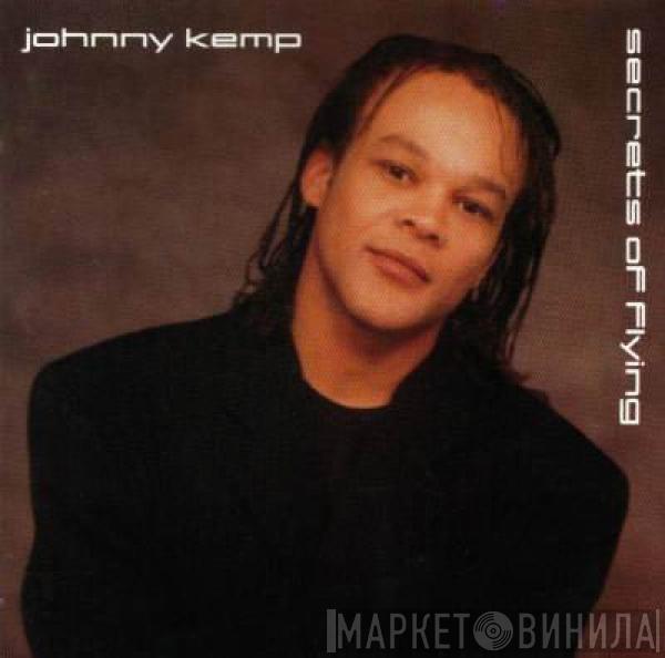  Johnny Kemp  - Secrets Of Flying
