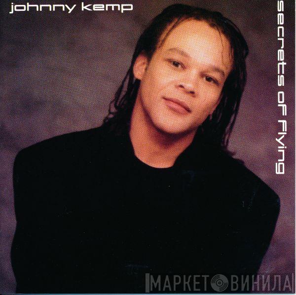 Johnny Kemp - Secrets Of Flying