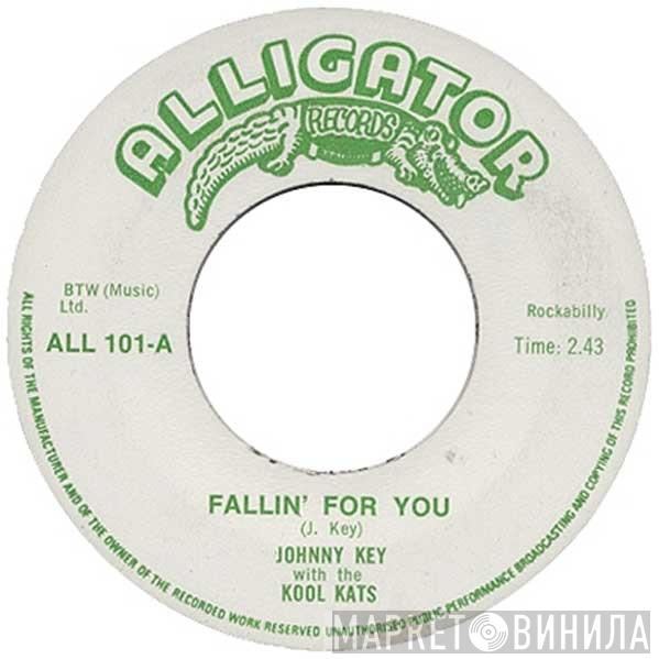Johnny Key , The Kool Kats  - Fallin' For You