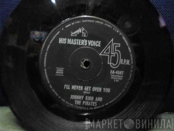  Johnny Kidd & The Pirates  - I'll Never Get Over You
