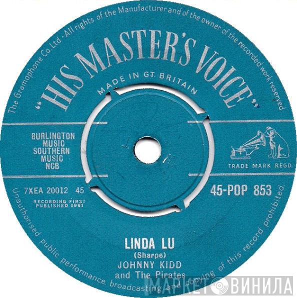 Johnny Kidd & The Pirates - Linda Lu / Let's Talk About Us