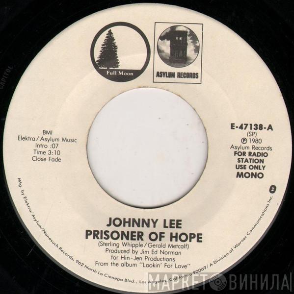 Johnny Lee  - Prisoner Of Hope