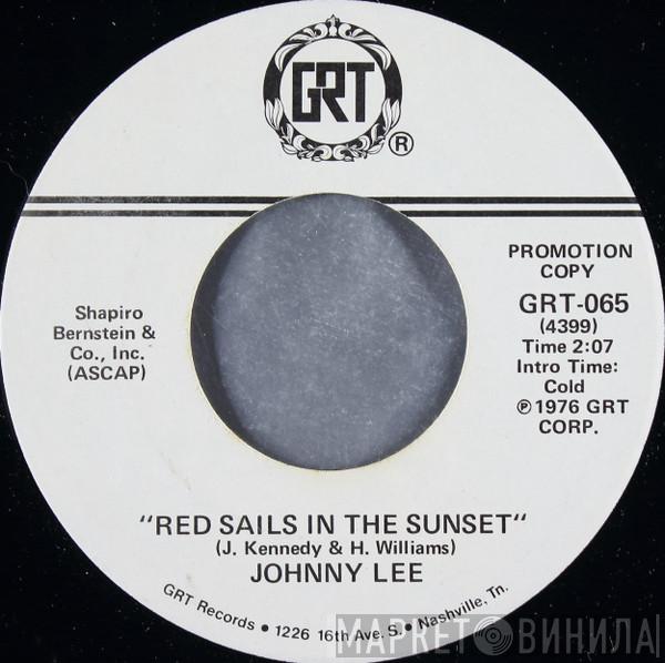 Johnny Lee  - Red Sails In The Sunset