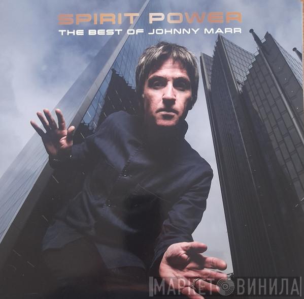 Johnny Marr - Spirit Power (The Best Of Johnny Marr)