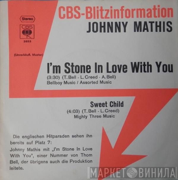  Johnny Mathis  - I'm Stone In Love With You / Sweet Child