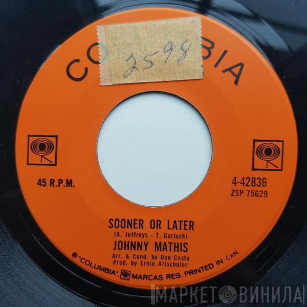  Johnny Mathis  - In Wisconsin / Sooner Or Later