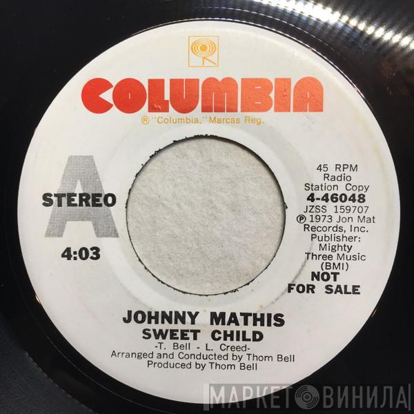  Johnny Mathis  - Sweet Child / I'm Stone In Love With You