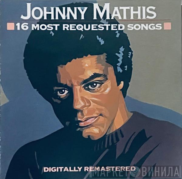  Johnny Mathis  - 16 Most Requested Songs