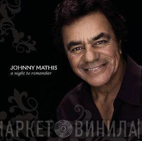 Johnny Mathis - A Night To Remember