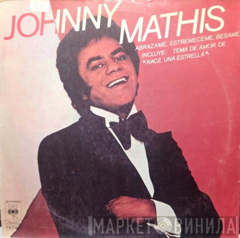  Johnny Mathis  - Abrazame, Estremeceme, Besame