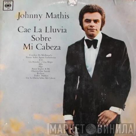  Johnny Mathis  - Cae La Lluvia Sobre Mi Cabeza
