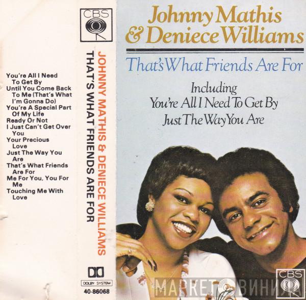 Johnny Mathis, Deniece Williams - That's What Friends Are For
