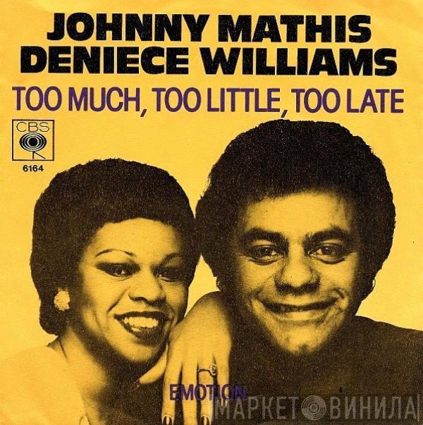 , Johnny Mathis  Deniece Williams  - Too Much, Too Little, Too Late