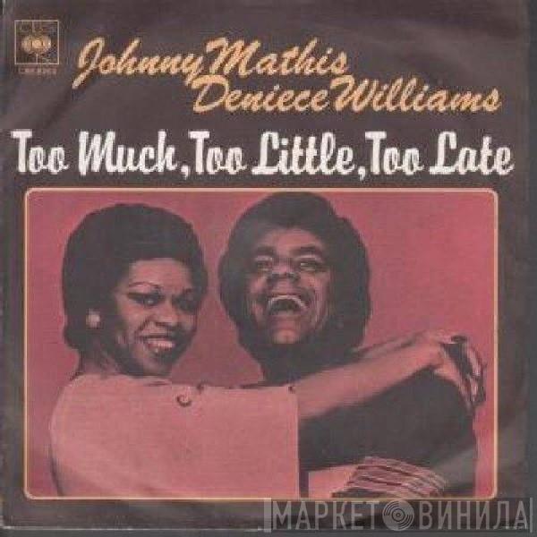 Johnny Mathis, Deniece Williams - Too Much, Too Little, Too Late