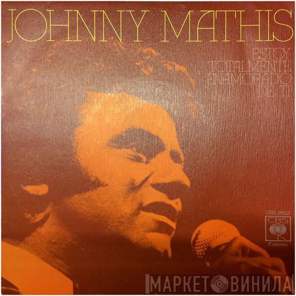  Johnny Mathis  - Estoy Totalmente Enamorado De Ti
