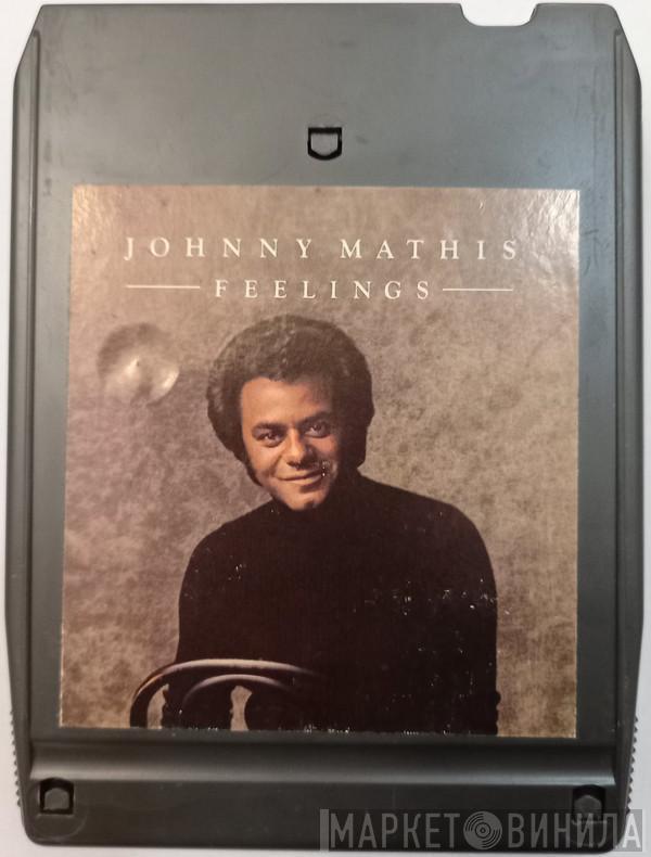  Johnny Mathis  - Feelings