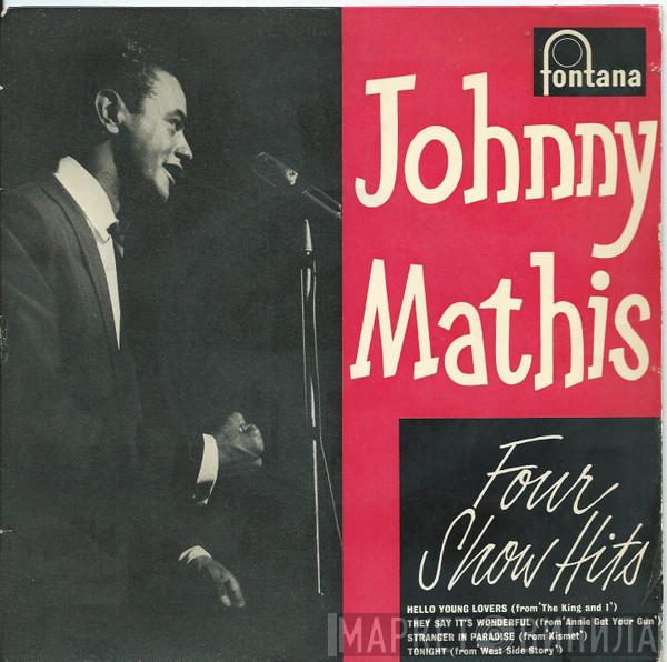 Johnny Mathis - Four Show Hits