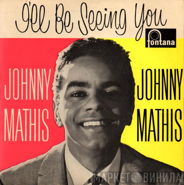 Johnny Mathis - I'll Be Seeing You
