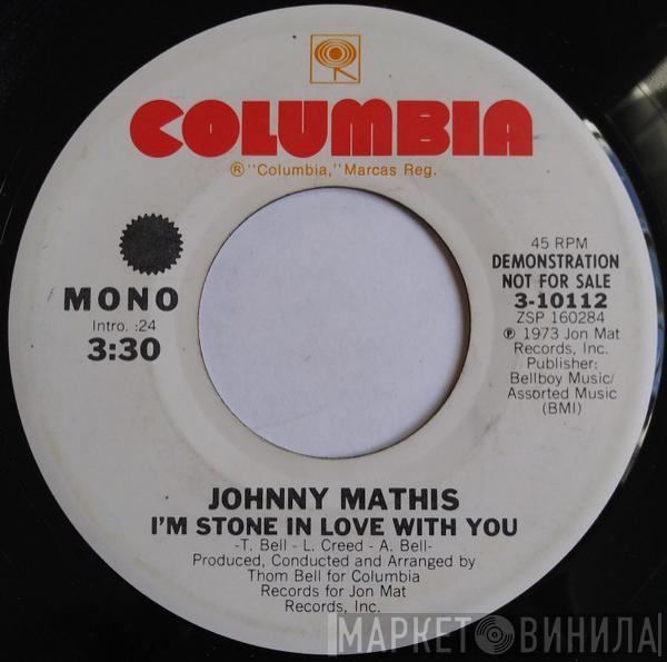  Johnny Mathis  - I'm Stone In Love With You