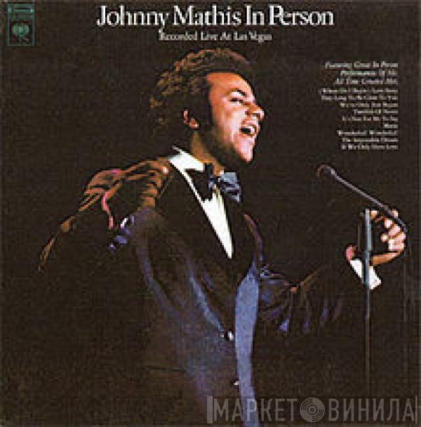  Johnny Mathis  - In Person - Recorded Live At Las Vegas