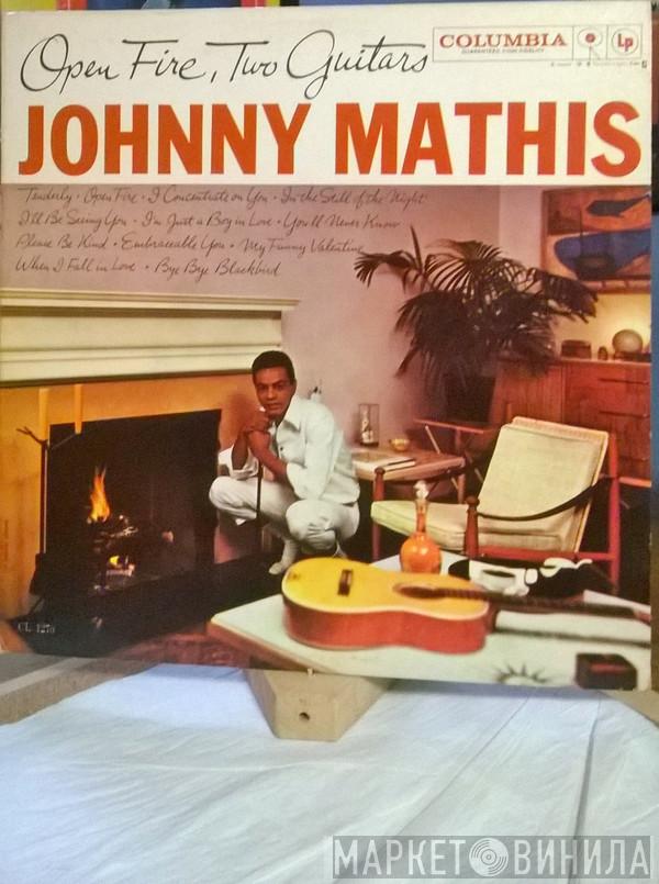  Johnny Mathis  - Open Fire, Two Guitars
