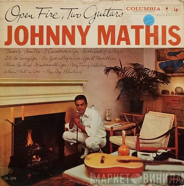  Johnny Mathis  - Open Fire, Two Guitars