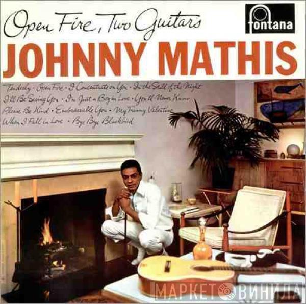  Johnny Mathis  - Open Fire, Two Guitars