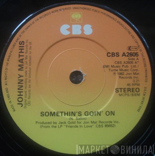 Johnny Mathis - Somethin's Goin' On