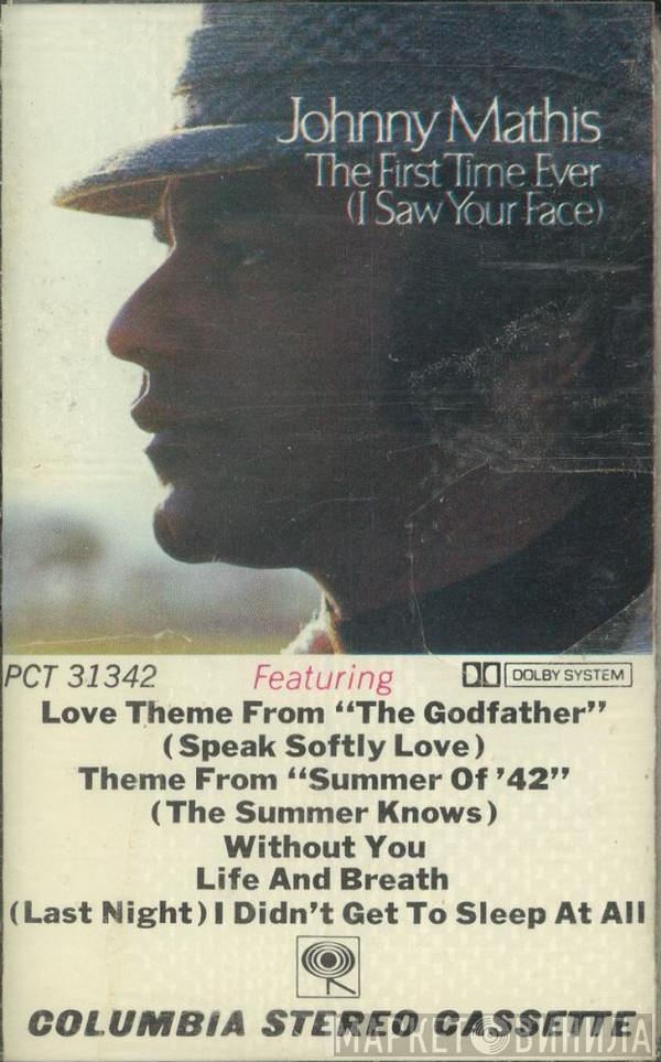  Johnny Mathis  - The First Time Ever (I Saw Your Face)