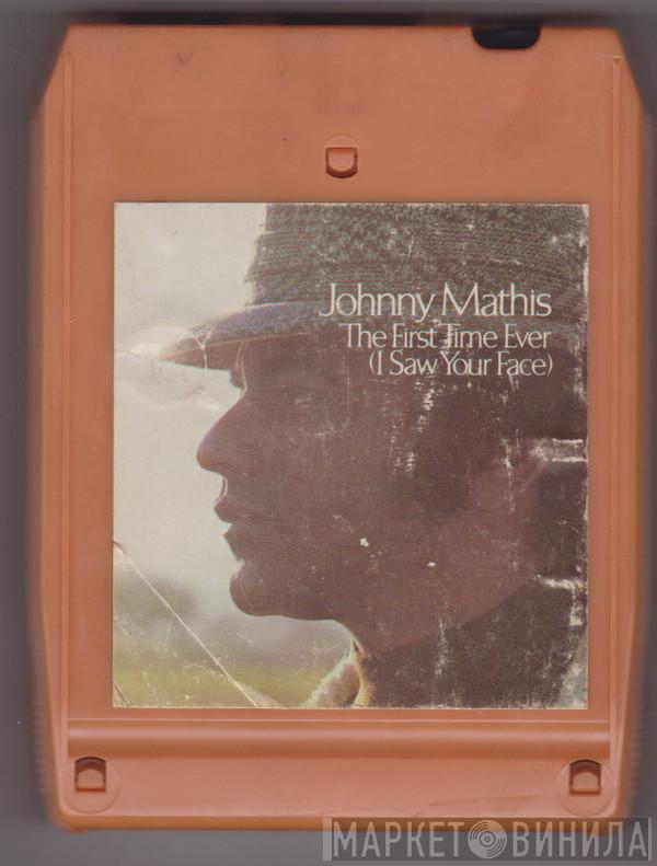 Johnny Mathis - The First Time Ever (I Saw Your Face)