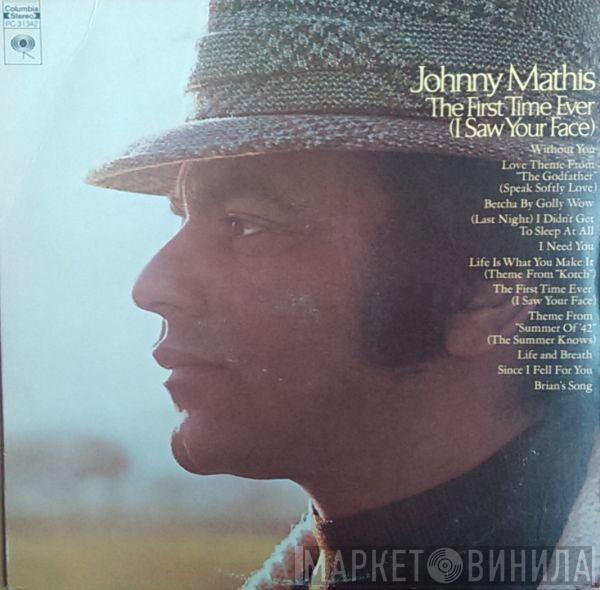  Johnny Mathis  - The First Time Ever (I Saw Your Face)