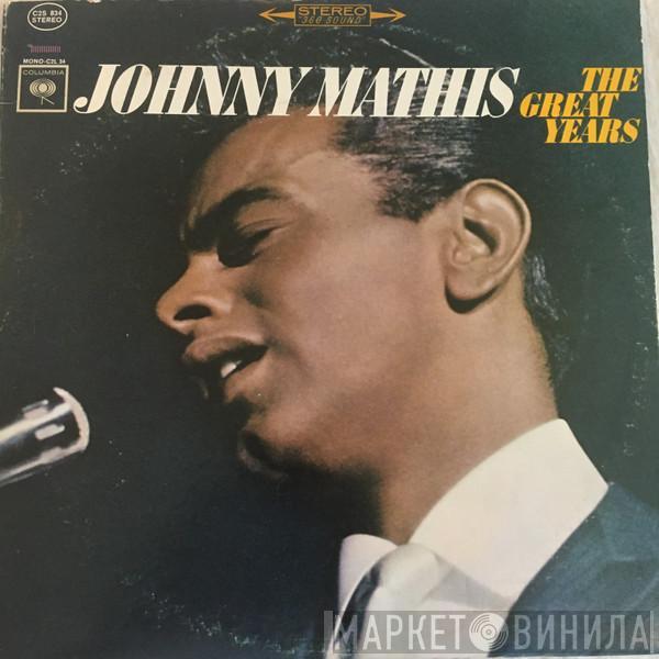 Johnny Mathis - The Great Years