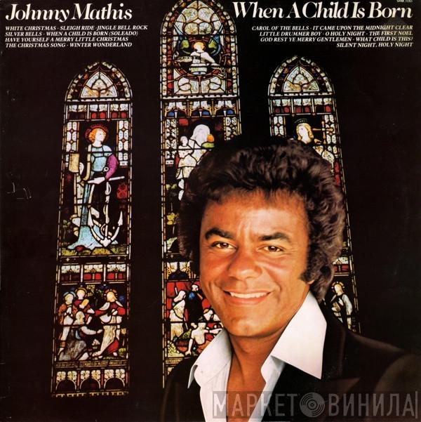 Johnny Mathis - When A Child Is Born