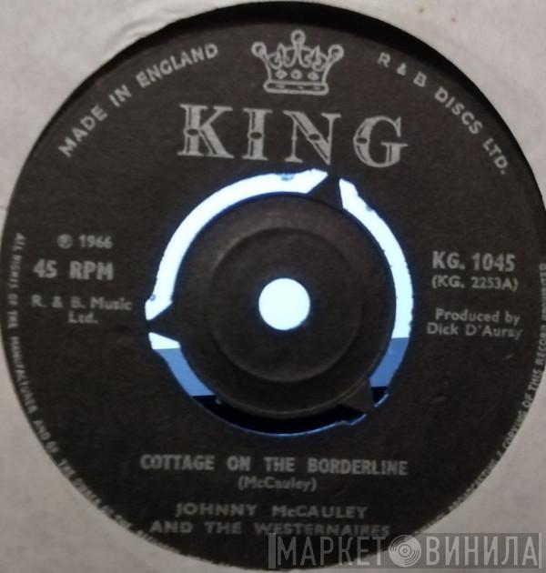 Johnny McCauley, The Westernaires  - Cottage On The Borderline