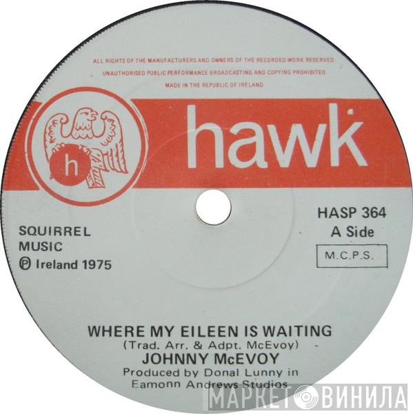 Johnny McEvoy - Where My Eileen Is Waiting