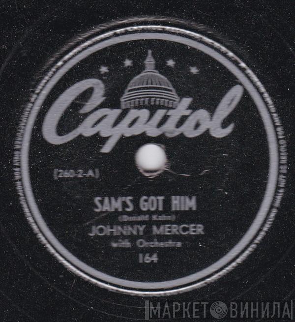 Johnny Mercer - Sam's Got Him / Duration Blues