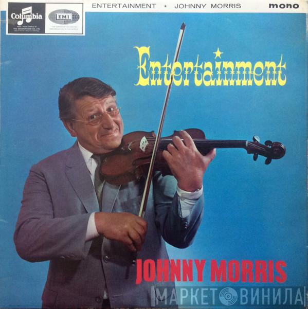 Johnny Morris  - Entertainment
