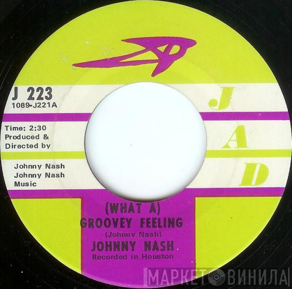  Johnny Nash  - (What A) Groovey Feeling / You Got Soul - Pt 1