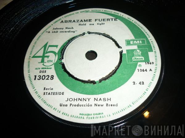  Johnny Nash  - Abrazame Fuerte / Divirtamonos Juntos