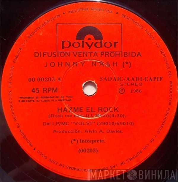  Johnny Nash  - Hazme El Rock / Tenemos Problemas