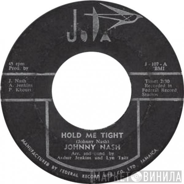  Johnny Nash  - Hold Me Tight / Cupid