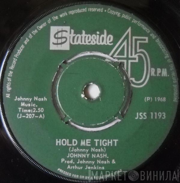  Johnny Nash  - Hold Me Tight / Cupid