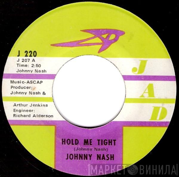  Johnny Nash  - Hold Me Tight / Cupid