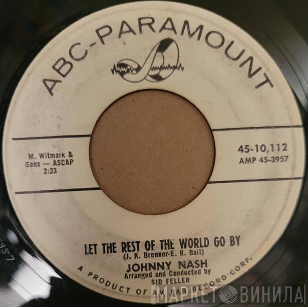  Johnny Nash  - Let The Rest Of The World Go By / Music Of Love