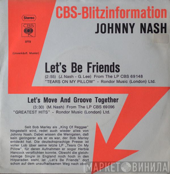  Johnny Nash  - Let's Be Friends / Let's Move And Groove Together