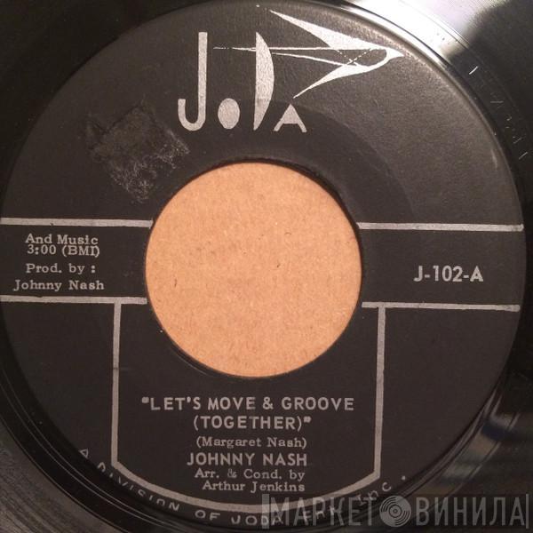  Johnny Nash  - Let's Move And Groove (Together) / Understanding