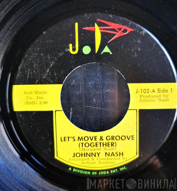  Johnny Nash  - Let's Move And Groove (Together) / Understanding